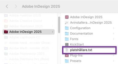 Skärmdump av Finder i MacOS där mappen Indesign 2025 är öppnad under "Appar". Filen "platshållare" är markerad i mappen.