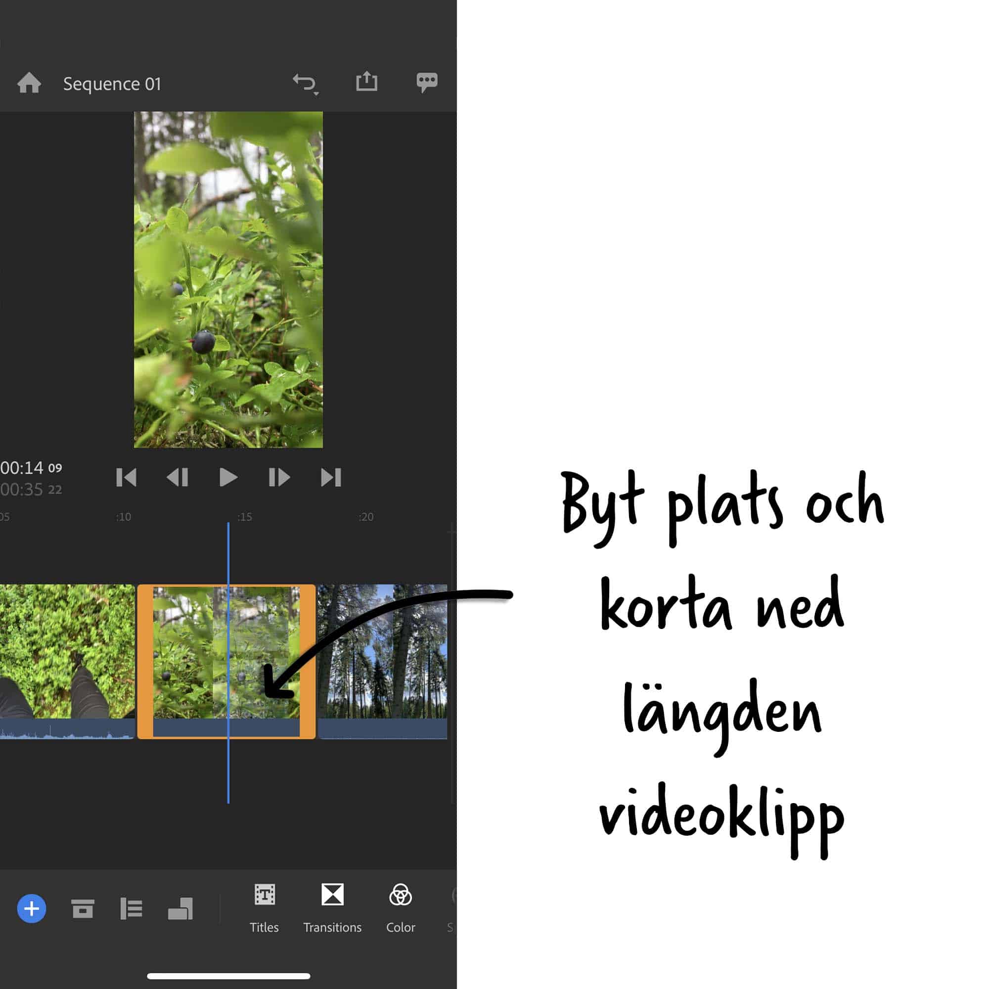 Byt plats och korta ned längde på videoklipp