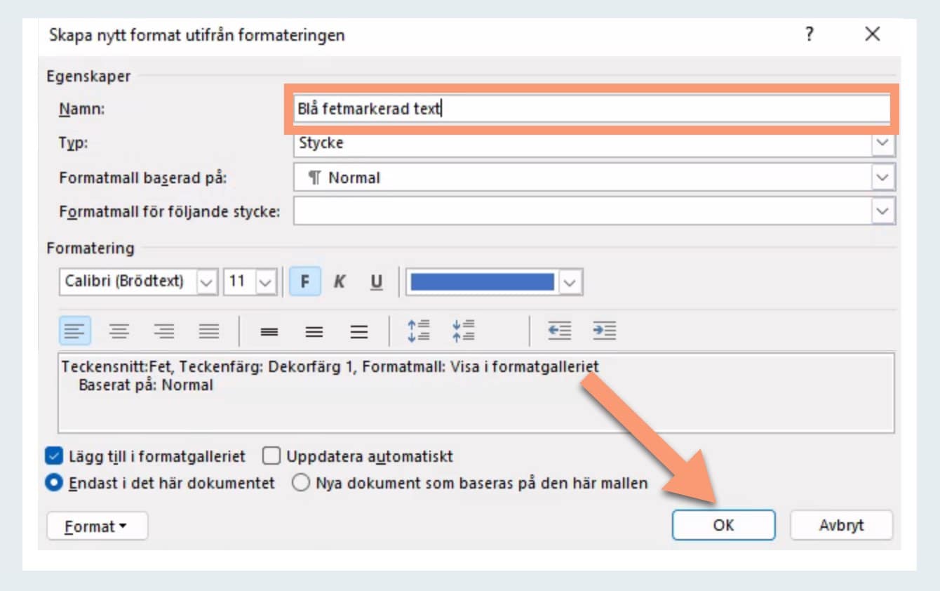 Bilden visar hur du namnger din formatmall.