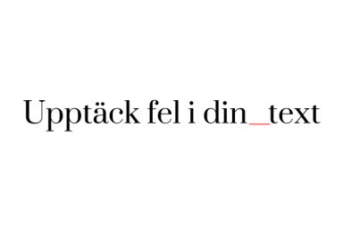 Upptäck fel i din text