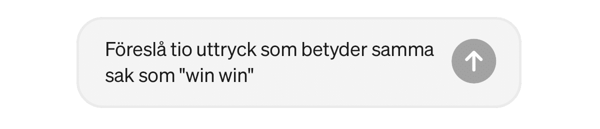 En prompt där författaren ber om tio uttryck som betyder samma sak som "win win".