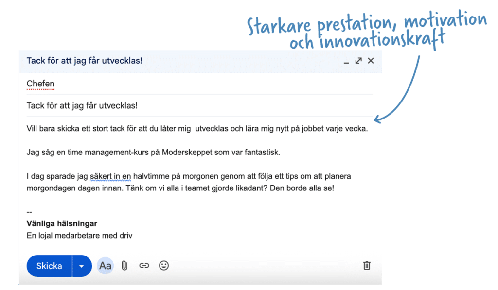 Ett mejl från en medarbetare till sin chef som tackar för möjligheten att utvecklas och lära nytt på jobbet. Handtext: “Starkare prestation, motivation och innovationskraft.”