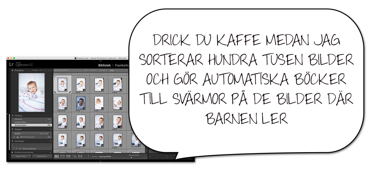 Önsketänkande om Lightroom. Det kan tyvärr inte städa åt dig.
